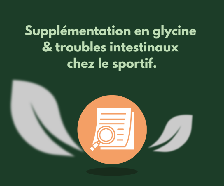 Supplémentation en glycine & troubles intestinaux chez le sportif.